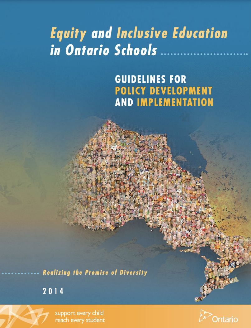 Equity and Inclusive Education in Ontario Schools GUIDELINES FOR POLICY DEVELOPMENT AND IMPLEMENTATION